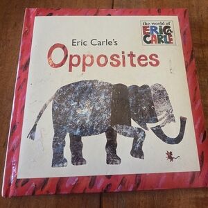 The World of Eric Carle Opposites Hardcover Children’s Concept Picture Book